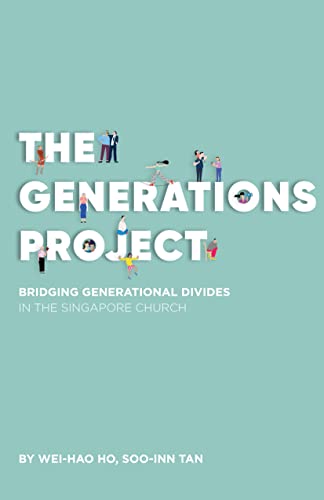 The Generations Project: Bridging Generational Divides in the Singapore Church