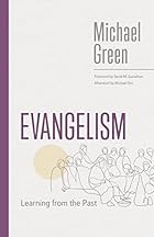 Evangelism: Learning from the Past (The Eerdmans Michael Green Collection)